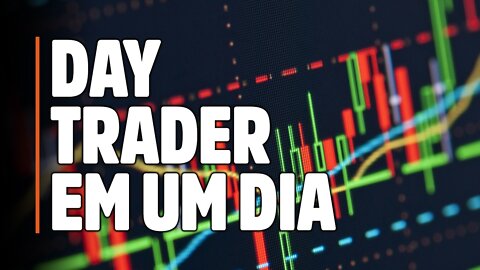 Como Virar Day Trader em Um Dia