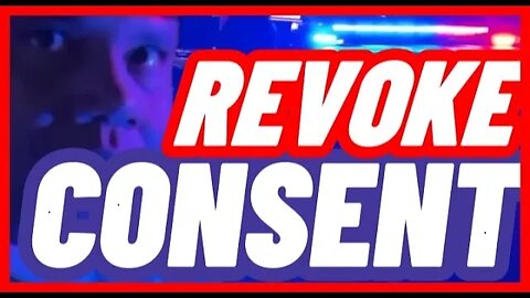 Why You Should Revoke Consent; Learn Your Rights #education