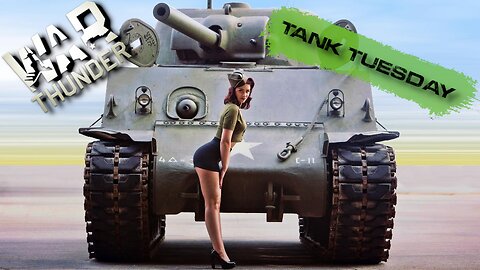 Gold Tank return- War Thunder / Tank Tuesday - #RumbleTakover