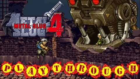 Metal Slug 4 - Arcade Playthrough 😎Benjamillion