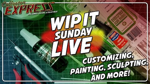 Customizing Action Figures - WIP IT Sunday Live - Episode #38 - Painting, Sculpting, and More!