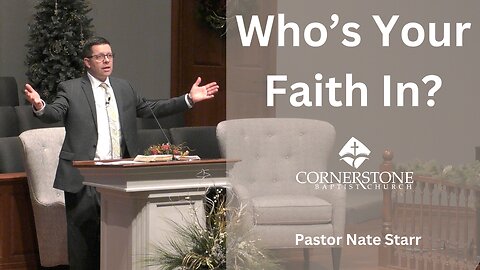 Who's Your Faith In?--Sun PM--Feb 25, 2024