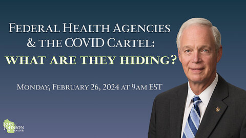 Federal Health Agencies and the COVID Cartel - What Are They Hiding?