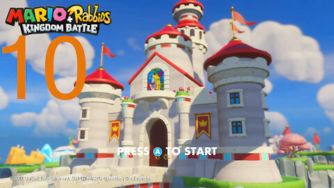 Mario + Rabbids Kingdom Battle Episode 10