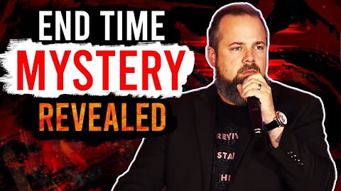 End-Time Mystery Revealed - Prophetic Word for Today