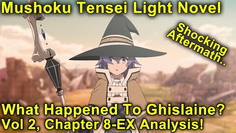 Shocking Displacement Aftermath! - Mushoku Tensei Jobless Reincarnation Novel Analysis!(Vol2,Ch8-EX)