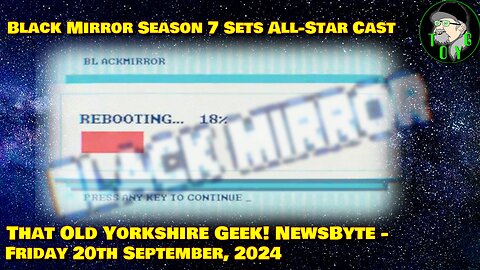 Black Mirror Season 7 Sets All-Star Cast - TOYG! News Byte - 20th September, 2024