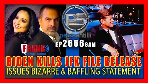 EP 2666-8AM 'Identifiable Harm': Biden Kills JFK File Release, Issues Baffling Statement