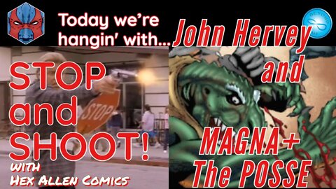 STOP and SHOOT #8 with John Hervey of BEYOND TIME COMICS!