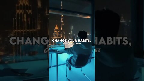 CHANGE YOUR HABITS🙂😎 ~motivational whatsapp status #motivation #ytshorts #shorts #shortsvideo