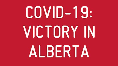 COVID-19: Victory in Alberta