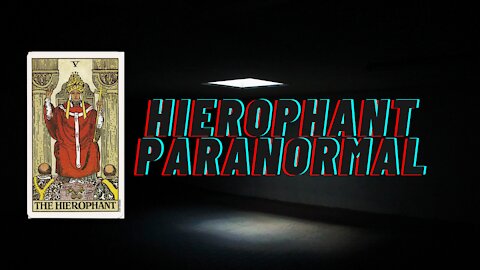 Hierophant Paranormal's Channel Trailer