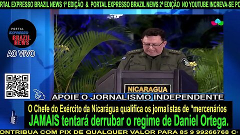 O Chefe do Exército da Nicarágua qualifica os jornalistas de “mercenários”.