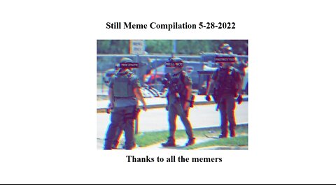 FTP Still Meme Compilation 5-28-2022