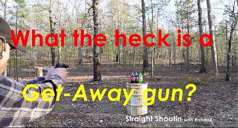 What the heck is a Get-Away Gun?