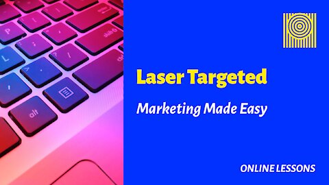 Laser Targeted Marketing Made Easy