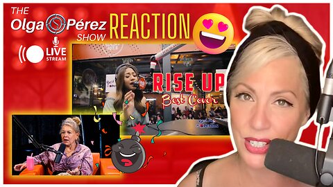 Roseanne Barr, Whatever, Pearly Things, Morissette - Rise Up (REACTION) & More Live! The Olga S. Pérez Show #161