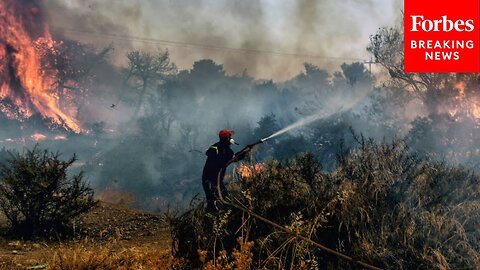 Evacuations Ordered Near Athens, Greece As Authorities Continue To Battle Major Wildfire