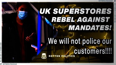 Supermarkets rebel against mandates we wont police our customers