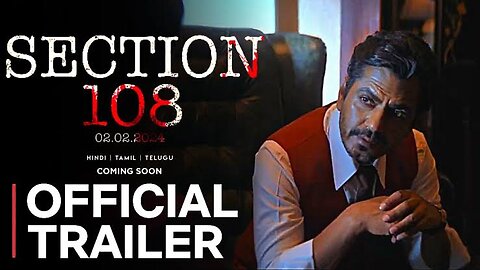 Section 108 movie trailer