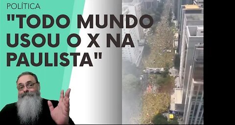 IN BRAZIL JOURNALISTS complain that EVERYONE kept USING X on PAULISTA and they COULDN'T LIE