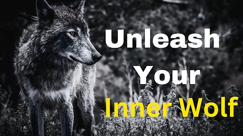 Unleash Your Inner Wolf: A Motivational Journey to Success