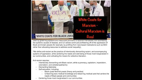 White Coats for Marxism - Cultural Marxism is Real