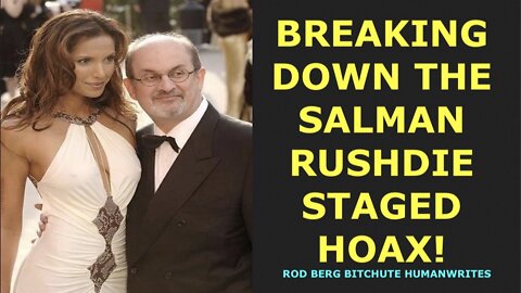 SALMAN RUSHDIE ATTACK: ANOTHER RAPID FIRE, RZC / GOVERNMENT STAGED HOAX, AS THEY ALWAYS ARE!