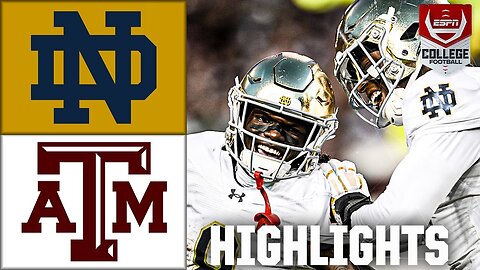 Notre Dame Fighting Irish vs. Texas A&M Aggies | Full Game Highlight