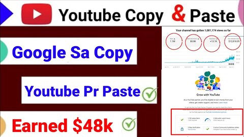 Google Sa Copy Kar Ke Youtube Pr Paste Kare || Earned Monthly $48k