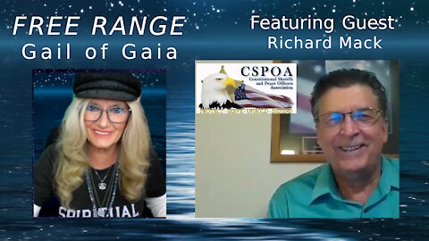 FREE RANGE: Gail of Gaia Talks To Constitutional Sheriff & Founder of http://cspoa.org Richard Mack