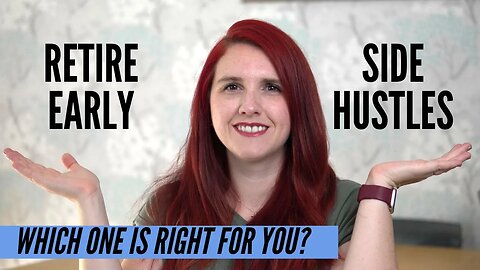 FIRE (retire early) vs PASSIVE INCOME SIDE HUSTLES - Which is the better to replace your 9-5?