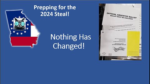 Prepping for the Steal 2024 - Nothing has changed!