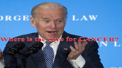 Obama put Biden in charge of finding the cure for CANCER.