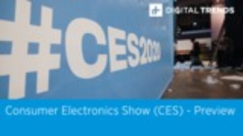 Consumer Electronics Show (CES) - Preview - Digital Trends Live - 1.06.20