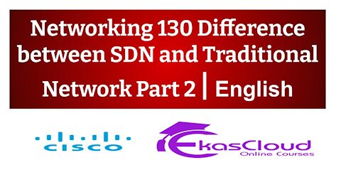 #Networking 130 Difference between SDN and Traditional Network Part 2 _ Ekascloud _ English