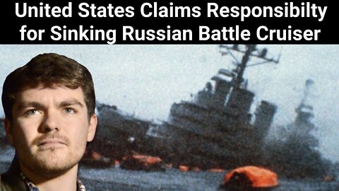 Nick Fuentes || United States Claims Responsibility for Sinking Russian Battlecruiser "Moskva"