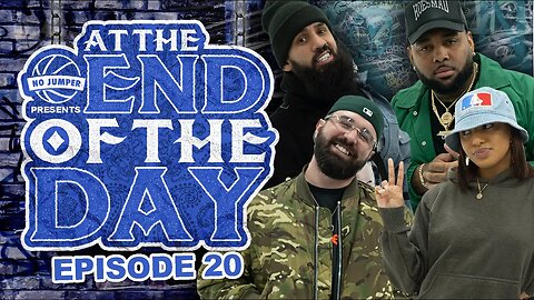 At The End of The Day Ep. 20 w/ Dan Rue