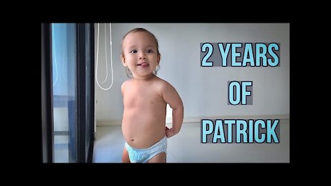 2 Years Of Patrick | Time Flies So Fast | Terrible Two