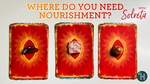 Where Do You Need Nourishment in Health & Wellness 🔮 PICK-A-CARD MONDAYS