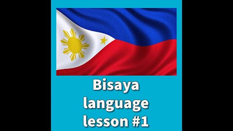 Bisaya lesson 1