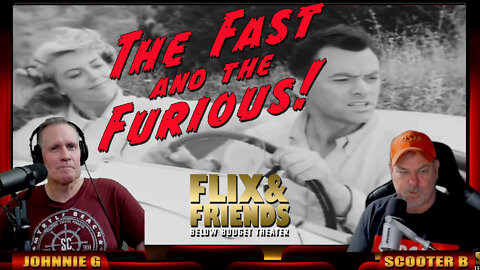 The Fast and The Furious - Flix and Friends Ep. 7