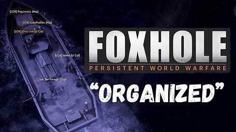 My First Organized Operation | Foxhole