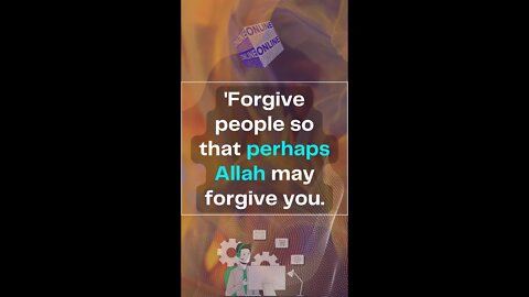 'Forgive people so that perhaps Allah may forgive you | shorts #Quotes #motivation #instagram