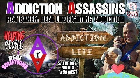 ADDICTION ASSASSINS EPISODE#2: Medical & Big Pharma options + "energy workers"