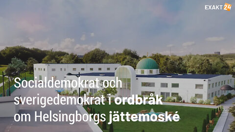 Socialdemokrat och sverigedemokrat i ordbråk om nya jättemoskén i Helsingborg