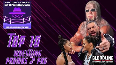 The Casualeann Experience Top 10 Wrestling Promos/PKG #WWE #WCW #top10