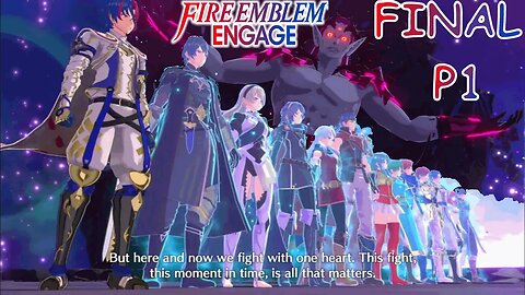 The Final Battle First Half | Fire Emblem Engage | Part 38