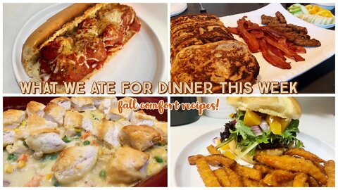 WHAT WE ATE FOR DINNER THIS WEEK | FALL DINNER RECIPES | FALL FAMILY DINNER IDEAS