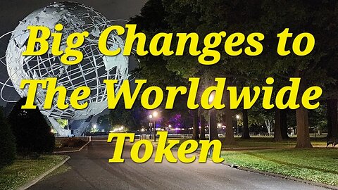 Its Complicated Reaction | Let's Talk Some Things | The Worldwide Token | Changes To World